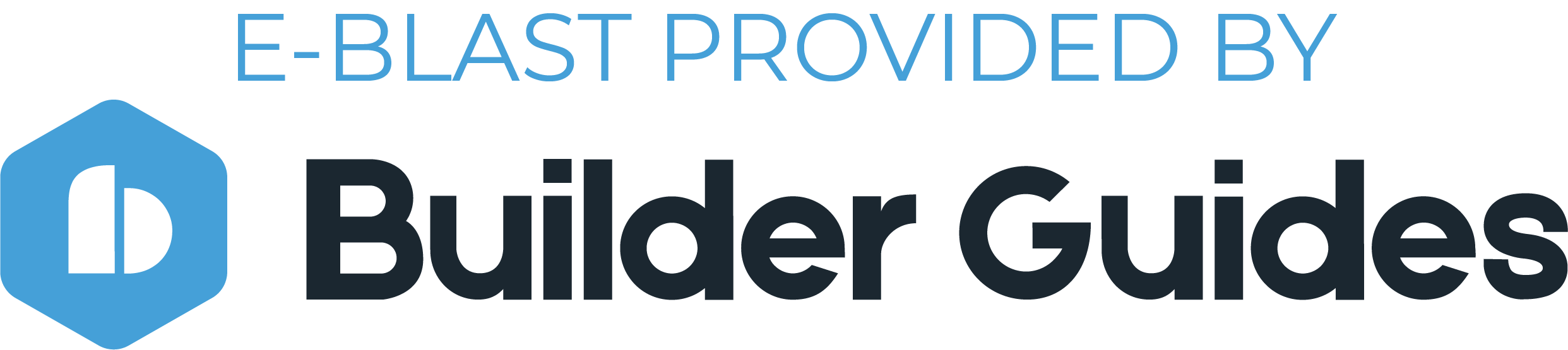 E-blast Provided by Builder Guides San Antonio