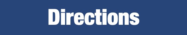 Directions