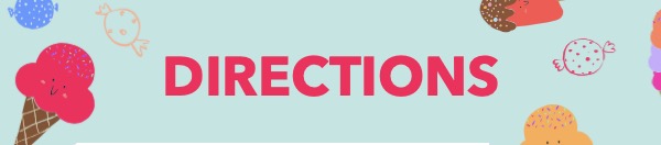 Directions