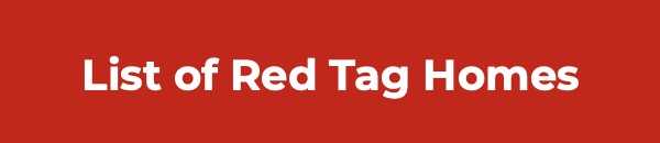 List of Red Tag Homes