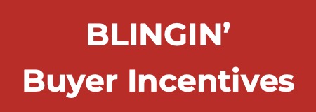 BLINGIN’ Buyer Incentives