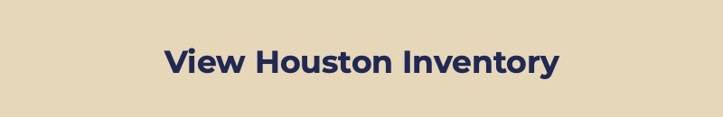 View Houston Inventory