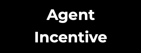 Agent Incentive