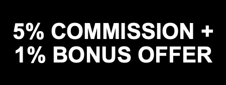 5% COMMISSION + 1% BONUS OFFER”
