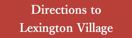 Directions to Lexington Village