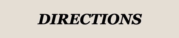 Directions